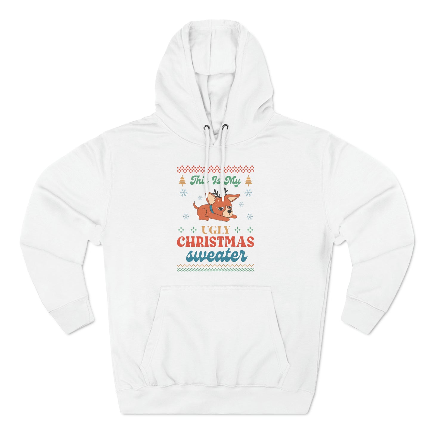 Chihuahua This is My Ugly Christmas Sweater Pullover Hoodie