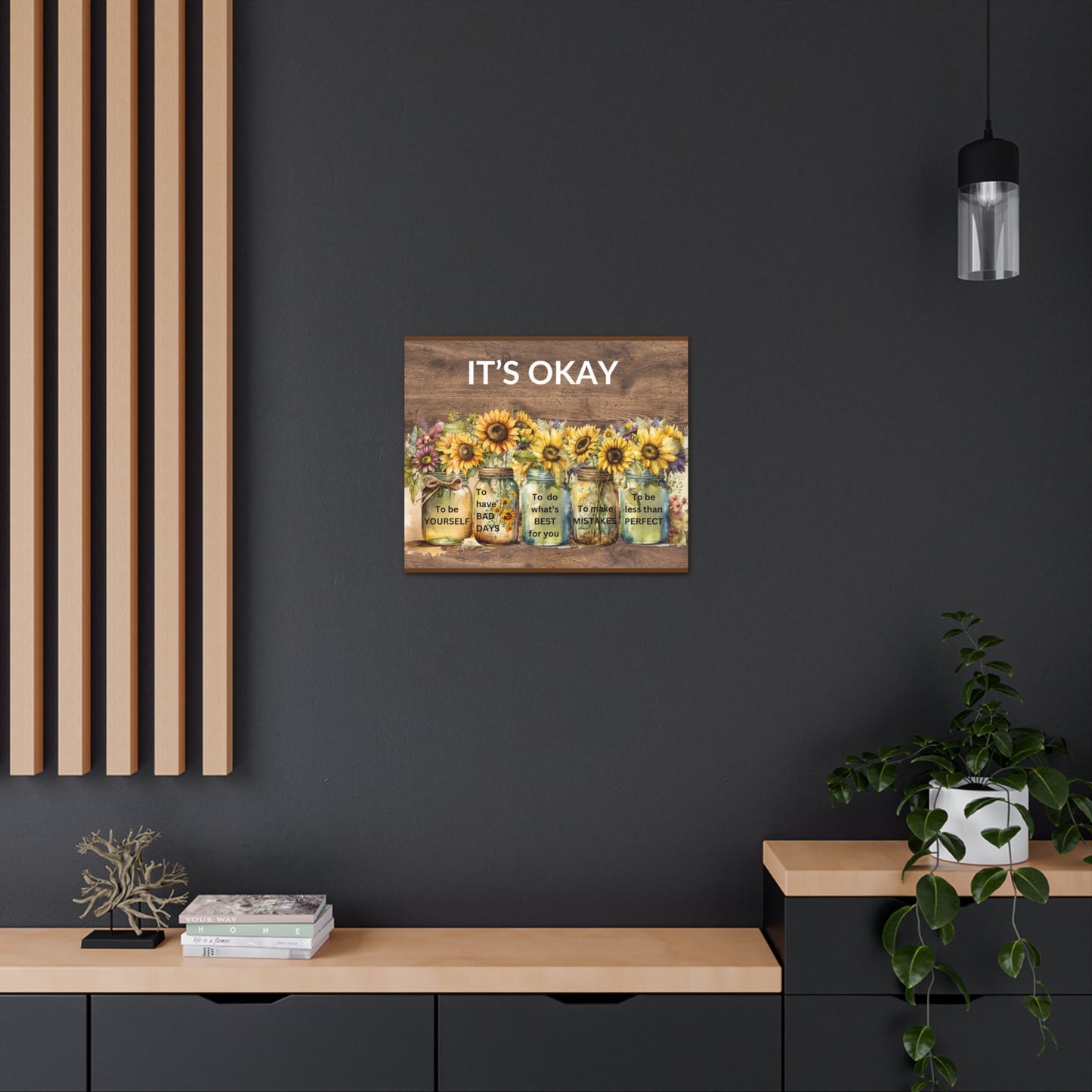 It's Okay To Be Yourself Sunflowers Canvas