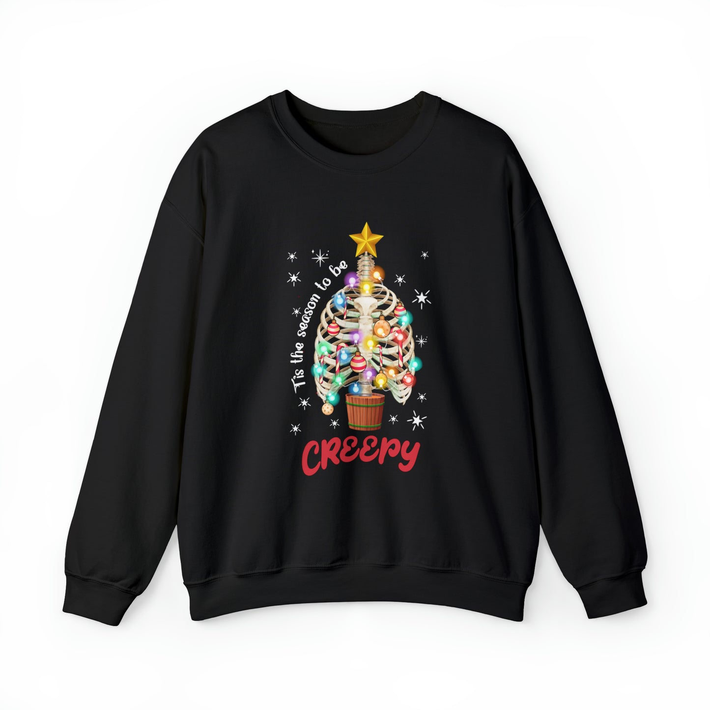 Tis The Season to be Creepy Christmas Sweatshirt