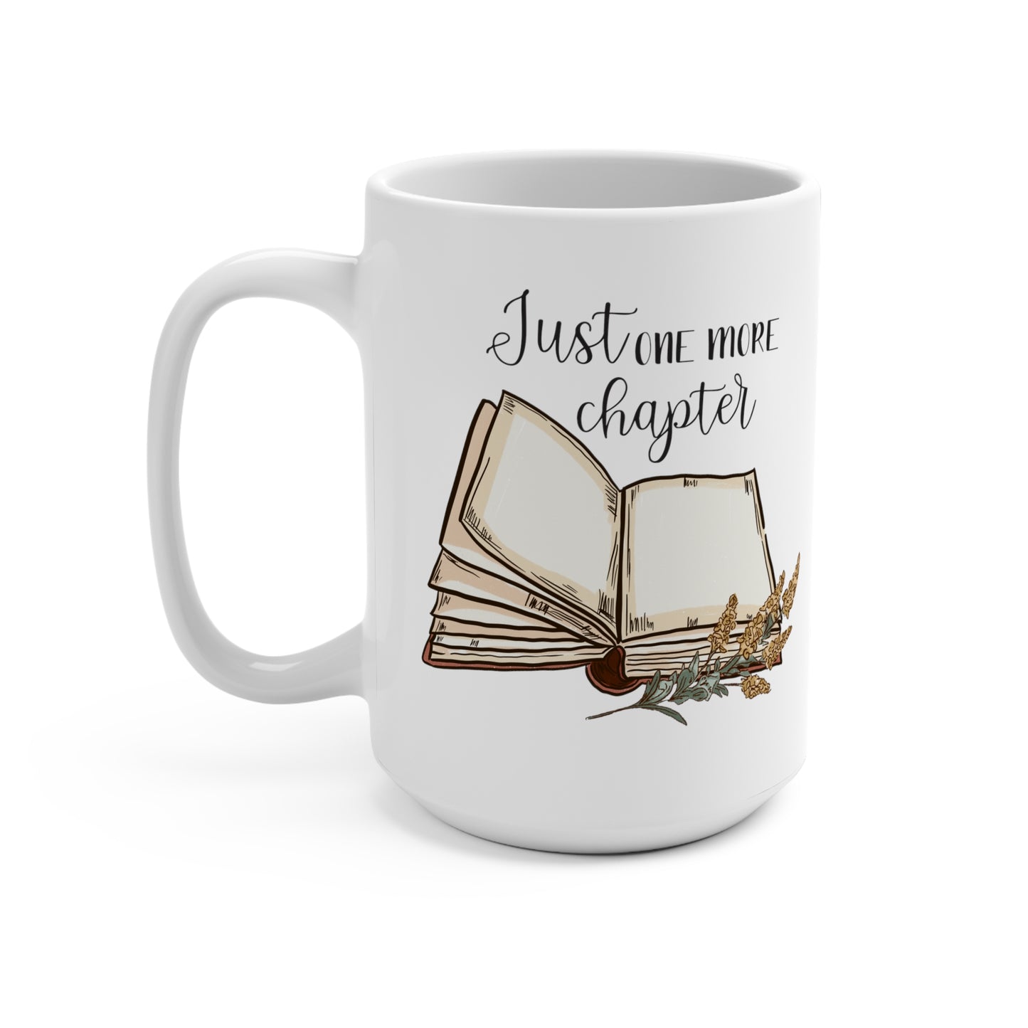 Just One More Chapter Mug 15oz