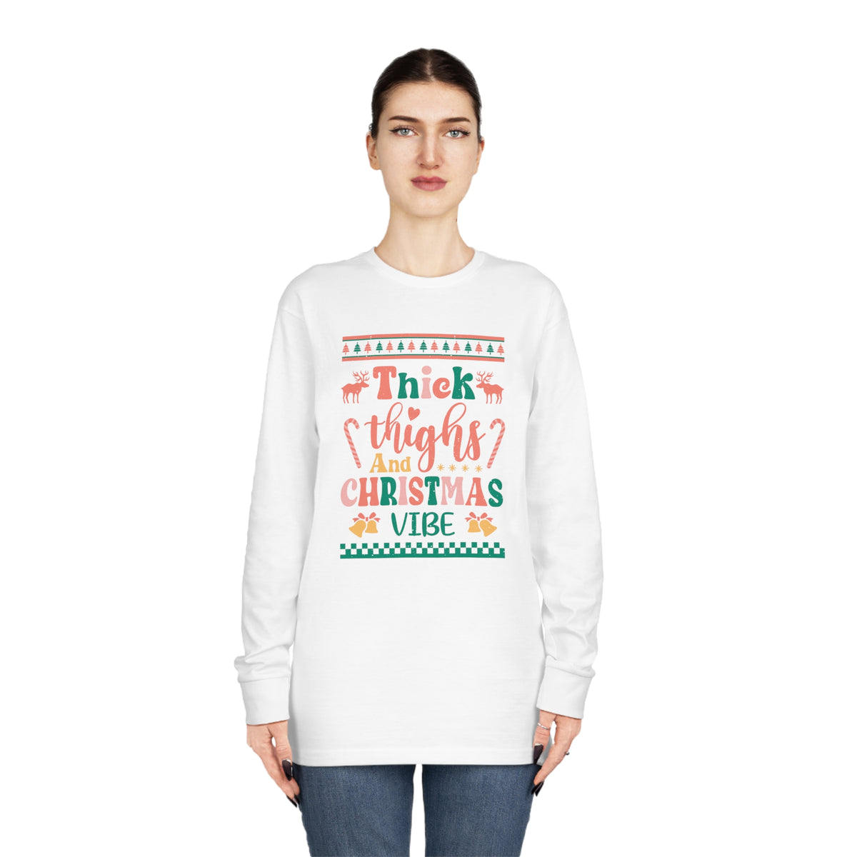 Thick Thighs And Christmas Vibe Ugly Sweater Long Sleeve Tee