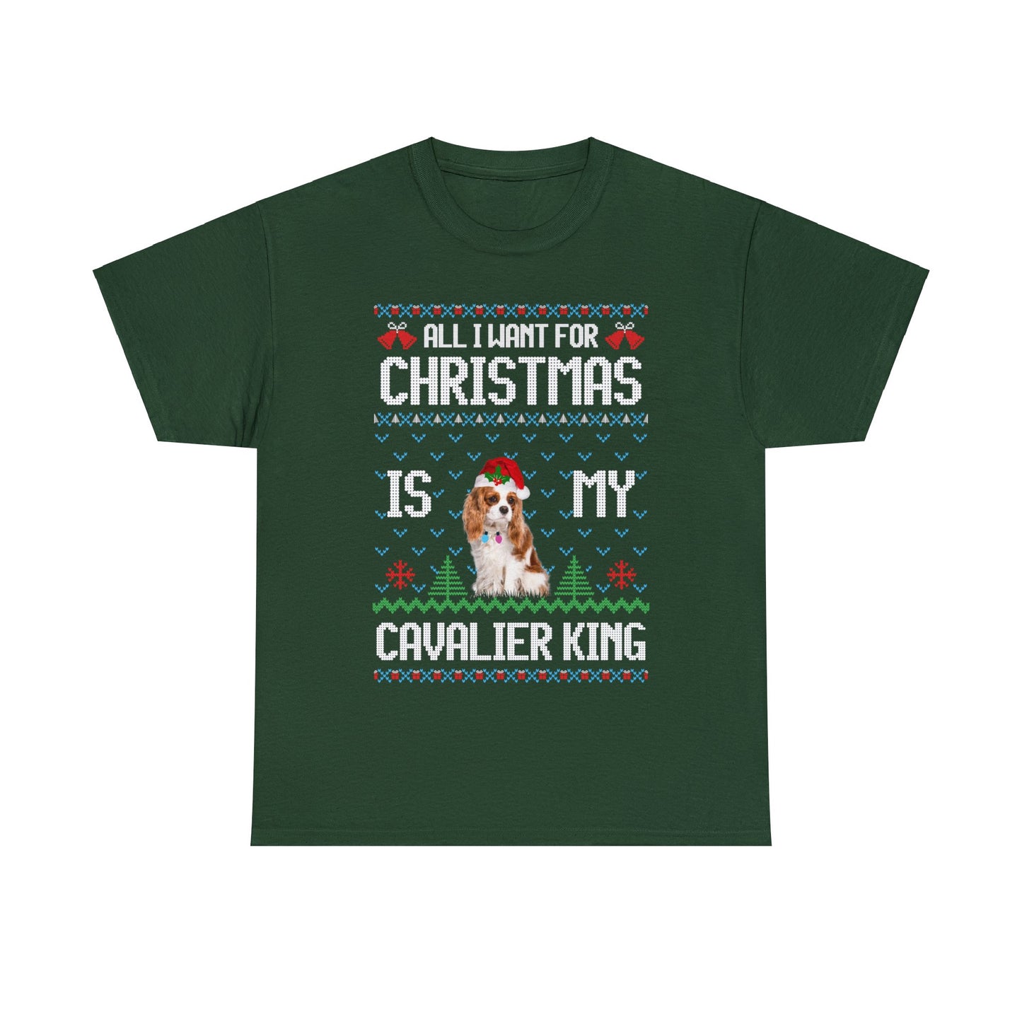 All I Want For Christmas is My Cavalier King Charles Spaniel Dog Ugly Sweater Short Sleeve Tee