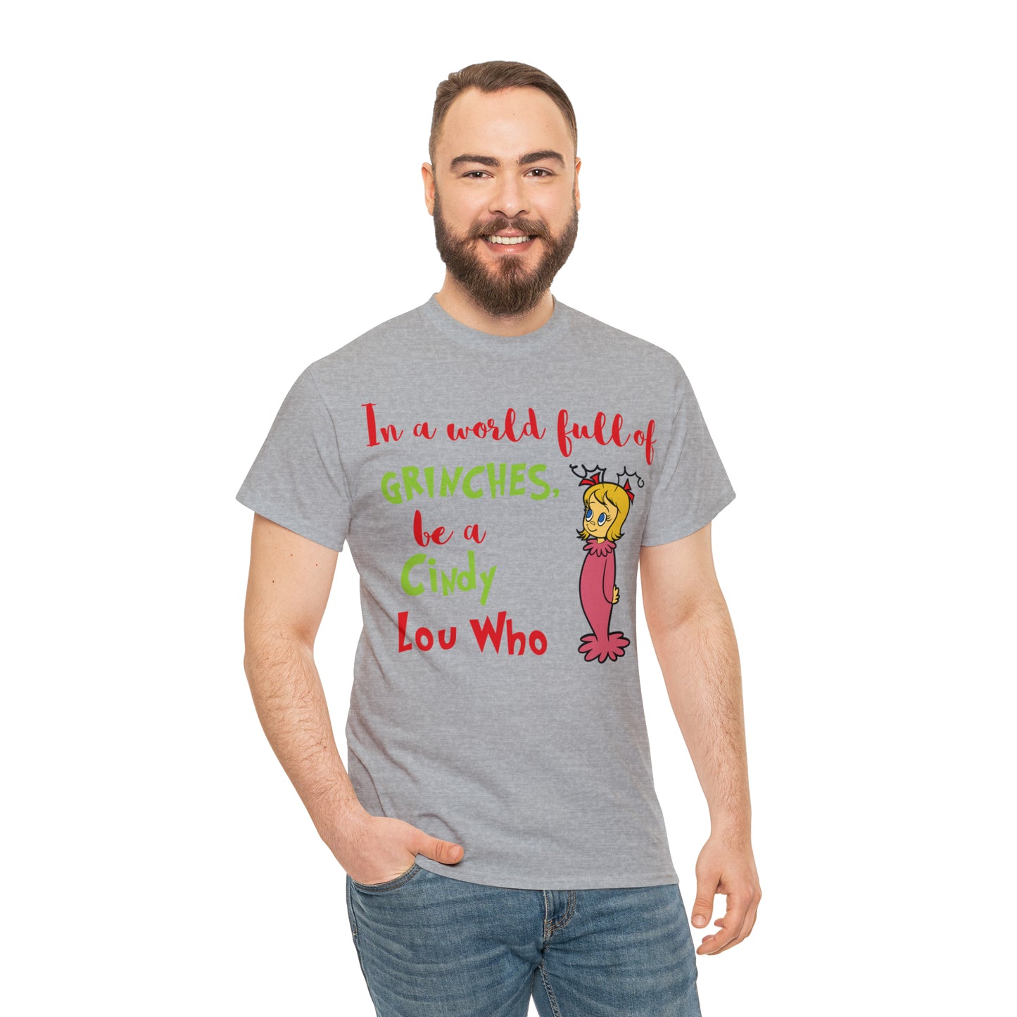 In A World Full of Grinches Be a Cindy Lou Who Christmas Short Sleeve Tee