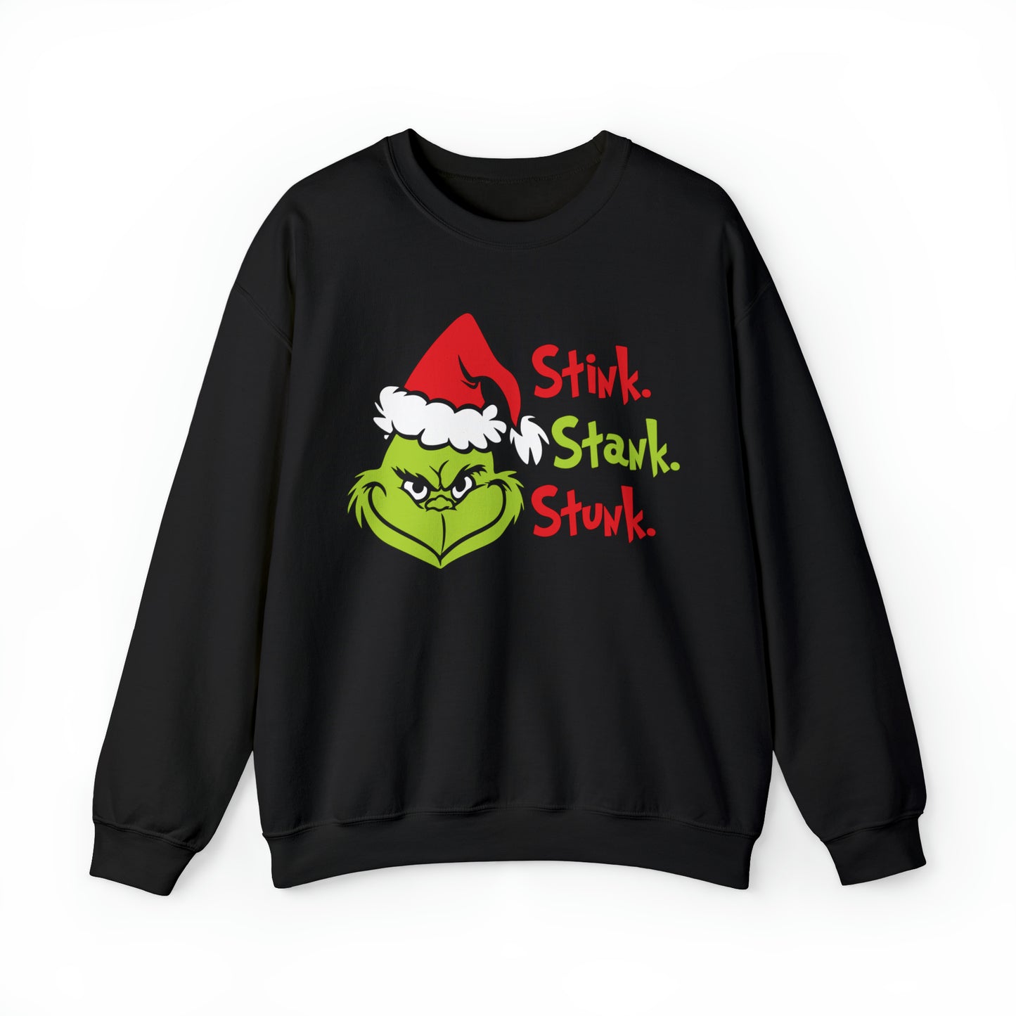 Grinch Stink Stank Stunk Christmas Sweatshirt