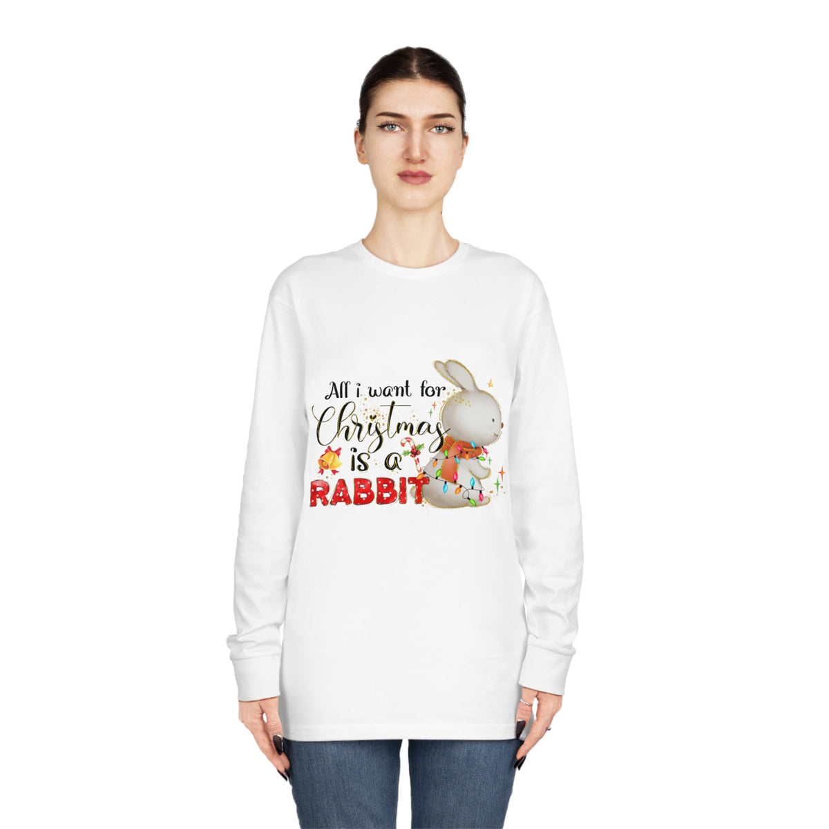All I Want for Christmas is a Rabbit Long Sleeve Tee
