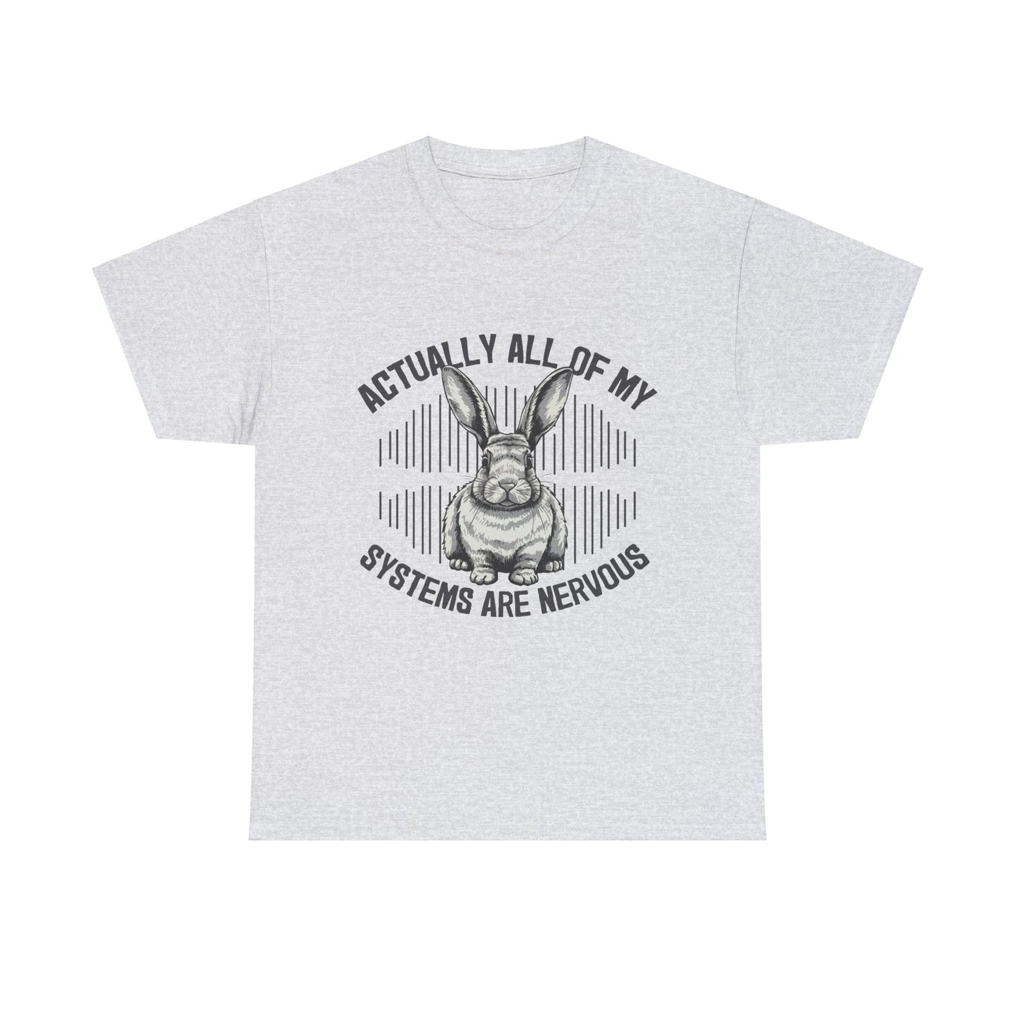 Actually All Of My Systems Are Nervous Rabbit Short Sleeve Tee