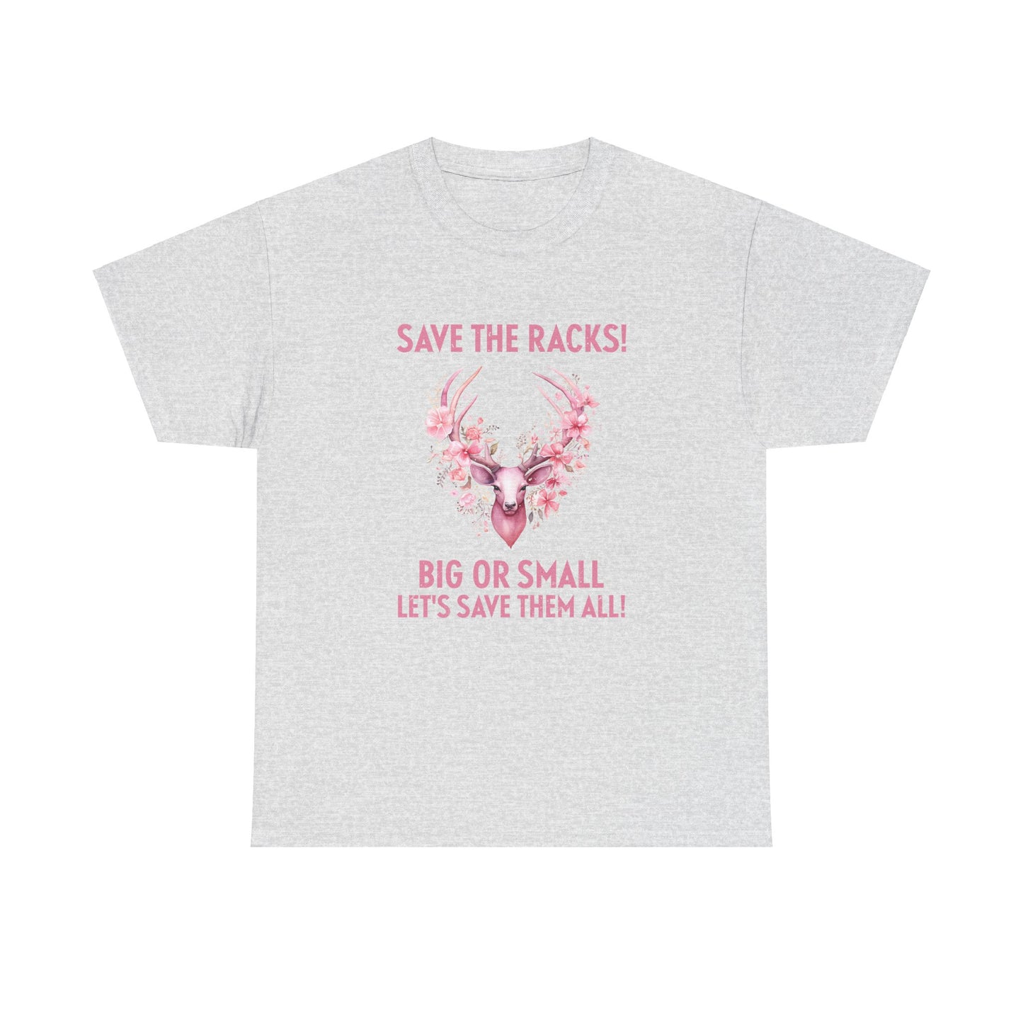 Save The Racks Big or Small Deer Breast Cancer Short Sleeve Tee