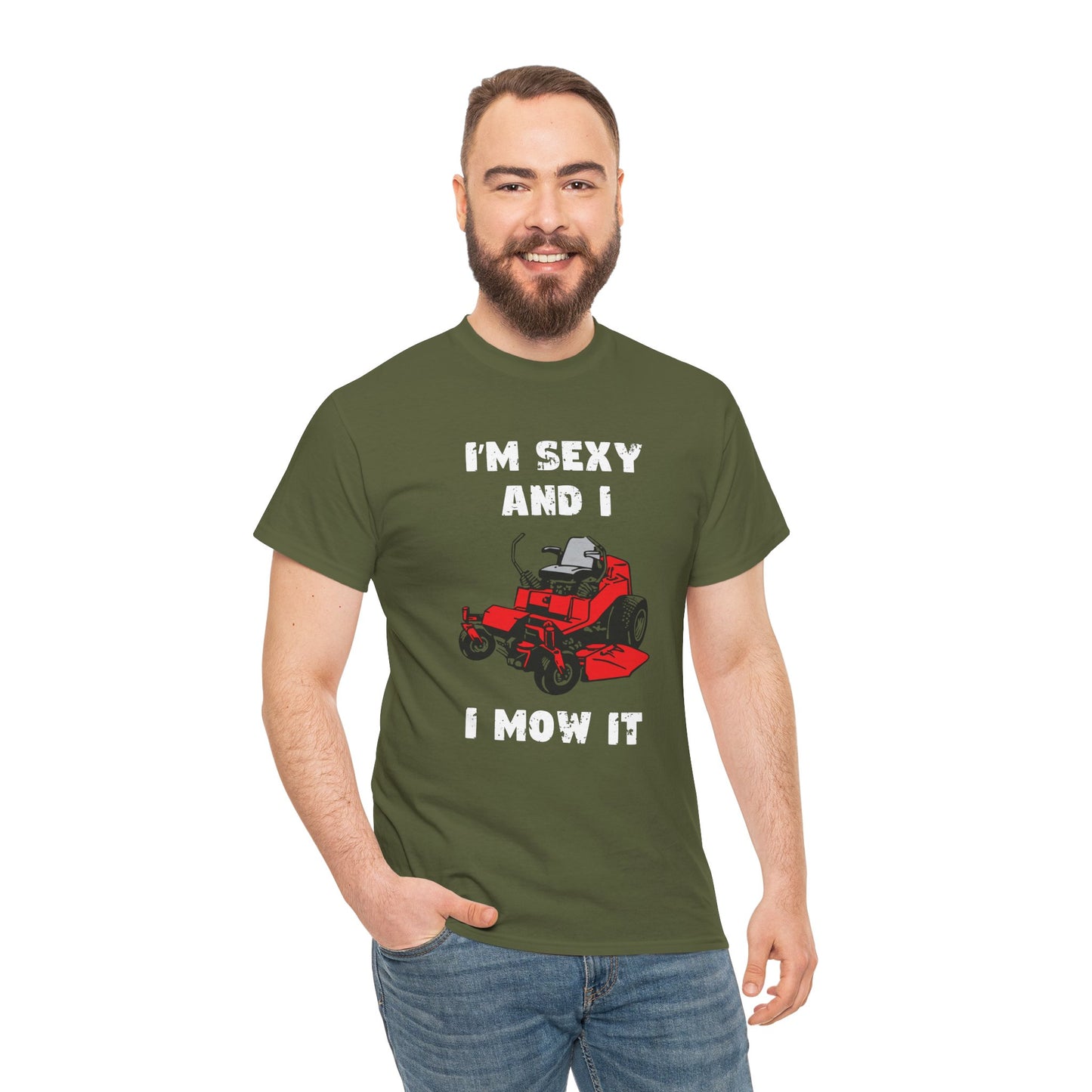 I'm Sexy And I Mow It Short Sleeve Tee