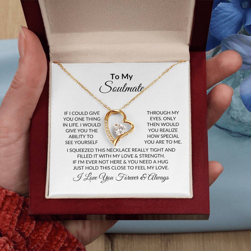 To My Soulmate | If I Could Give | Forever Love Necklace