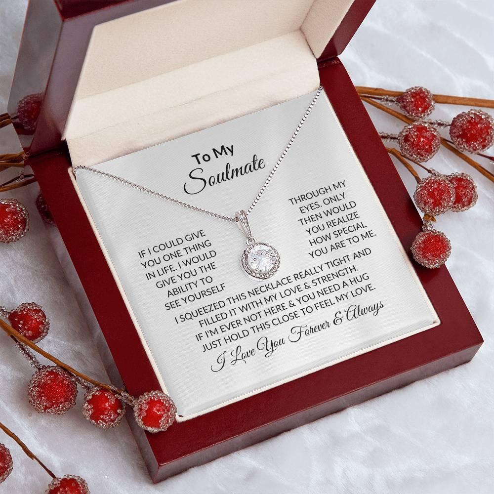 To My Soulmate | If I Could Give You One Thing | Eternal Hope Necklace