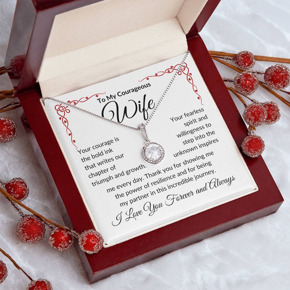 To My Courageous Wife | Your Courage is Bold Ink | Eternal Hope Necklace