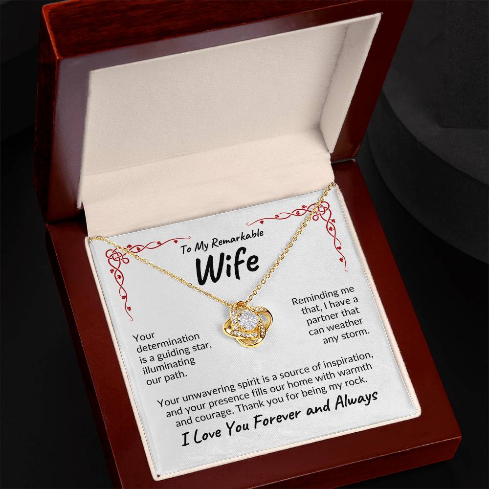 To My Remarkable Wife | Your Determination | Love Knot Necklace