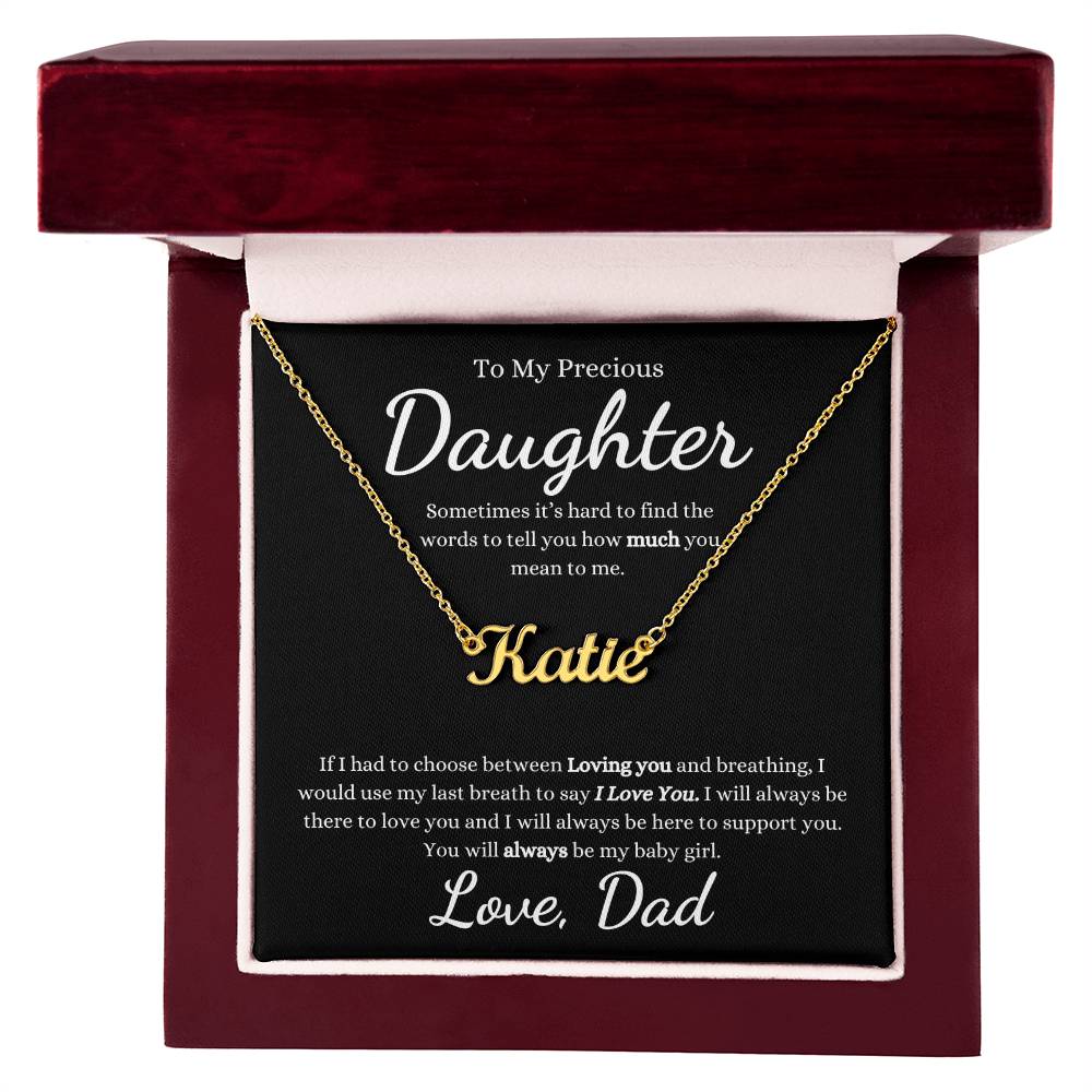 To My Precious Daughter | Sometimes It's Hard To Find The Words | Custom Name Necklace