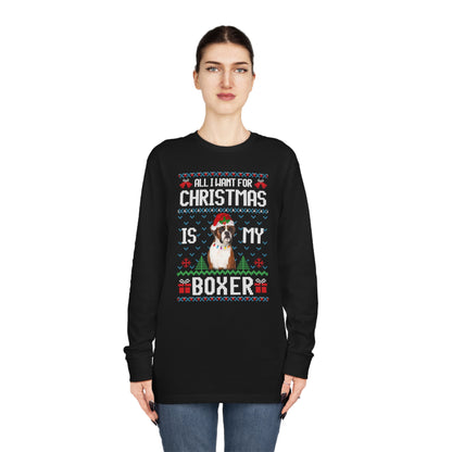 All I Want For Christmas is My Boxer Dog Ugly Sweater Long Sleeve T-shirt