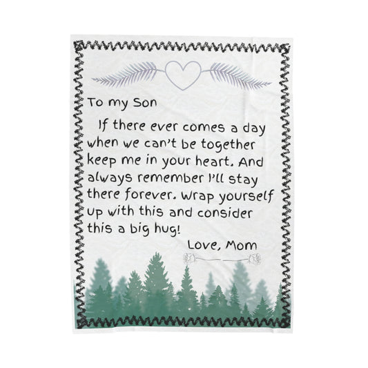 To My Son If There Ever Comes a Day From Mom Blanket