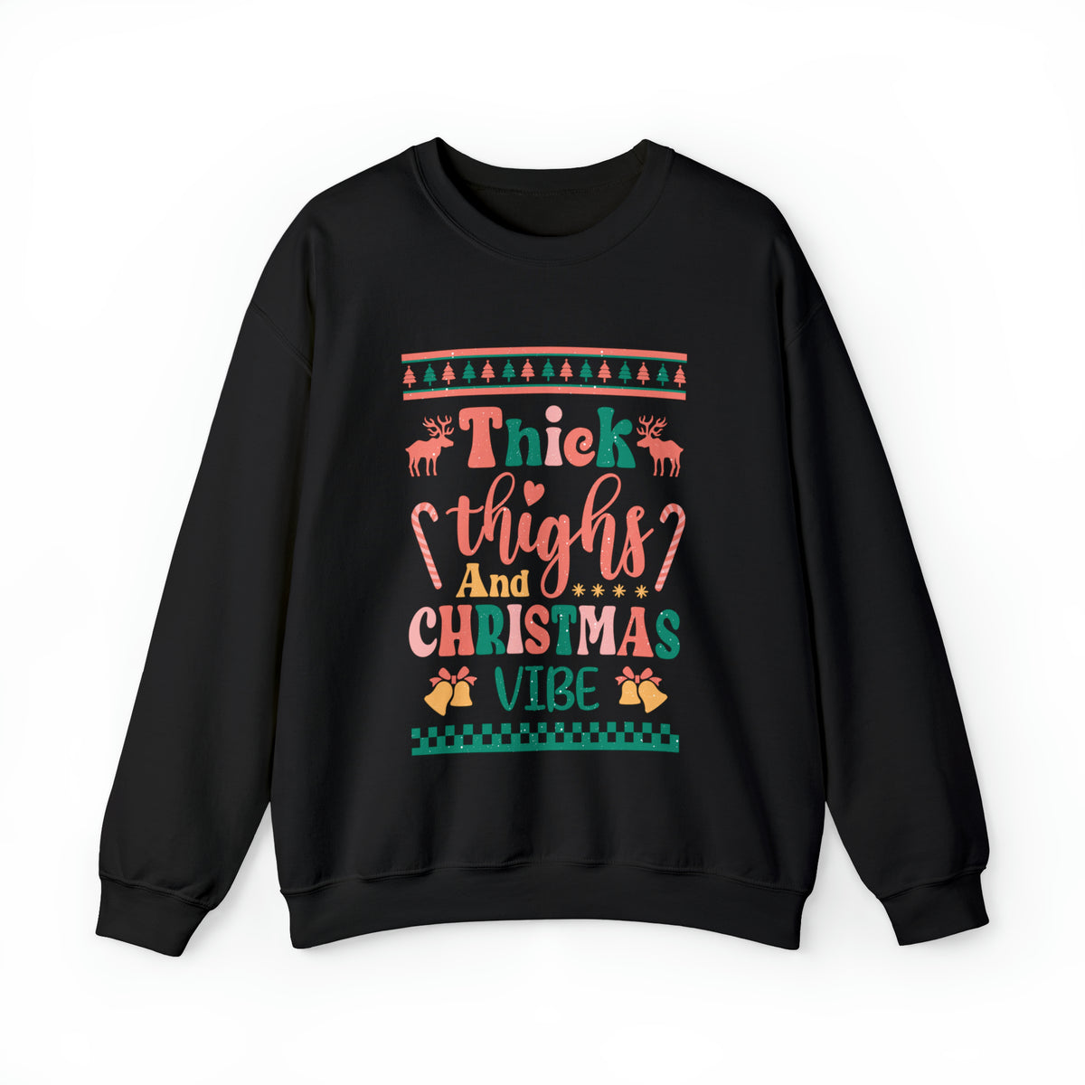Thick Thighs And Christmas Vibe Ugly Sweater  Sweatshirt