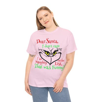 Dear Santa I Don't Care How Long I Am On The Naughty List Grinch Christmas Short Sleeve Tee