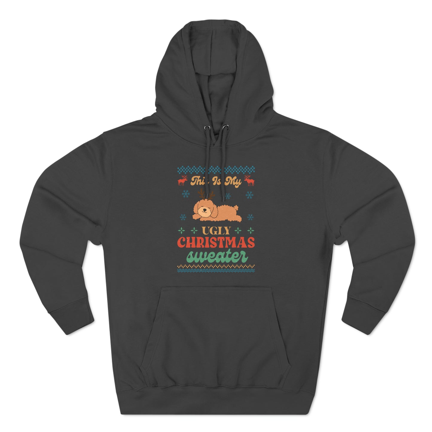 Poodle Doodle This is My Ugly Christmas Sweater Pullover Hoodie