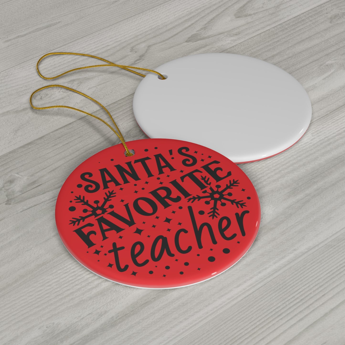 Santa's Favorite Teacher Christmas Ceramic Ornament