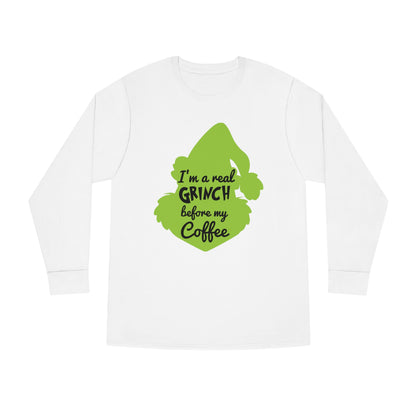 I'm a Real Grinch Before My Coffee Christmas Long Sleeve T-Shirt