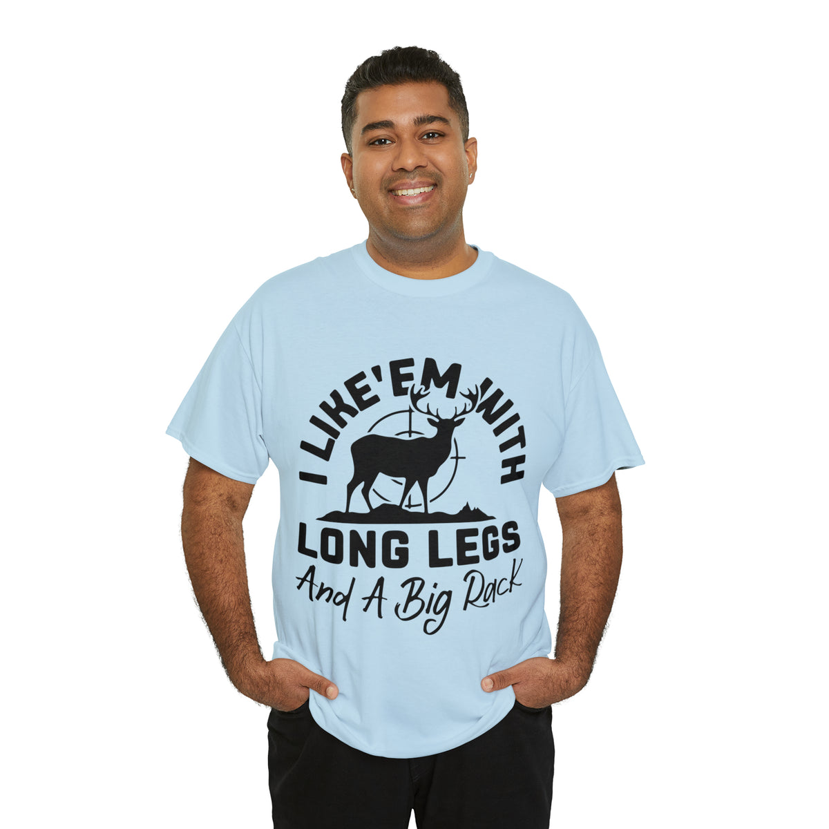 I Like 'Em With Long Legs and a Big Rack Hunting Short Sleeve Tee