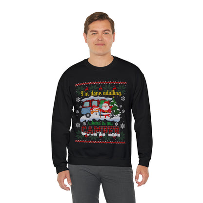I'm Done Adulting Where is My Camper Christmas Ugly Sweater Sweatshirt