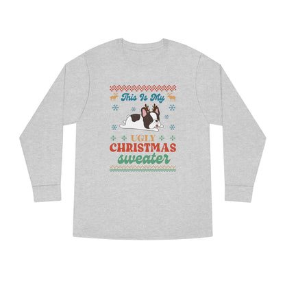 French Bulldog Frenchie This is My Ugly Christmas Sweater Long Sleeve Tee