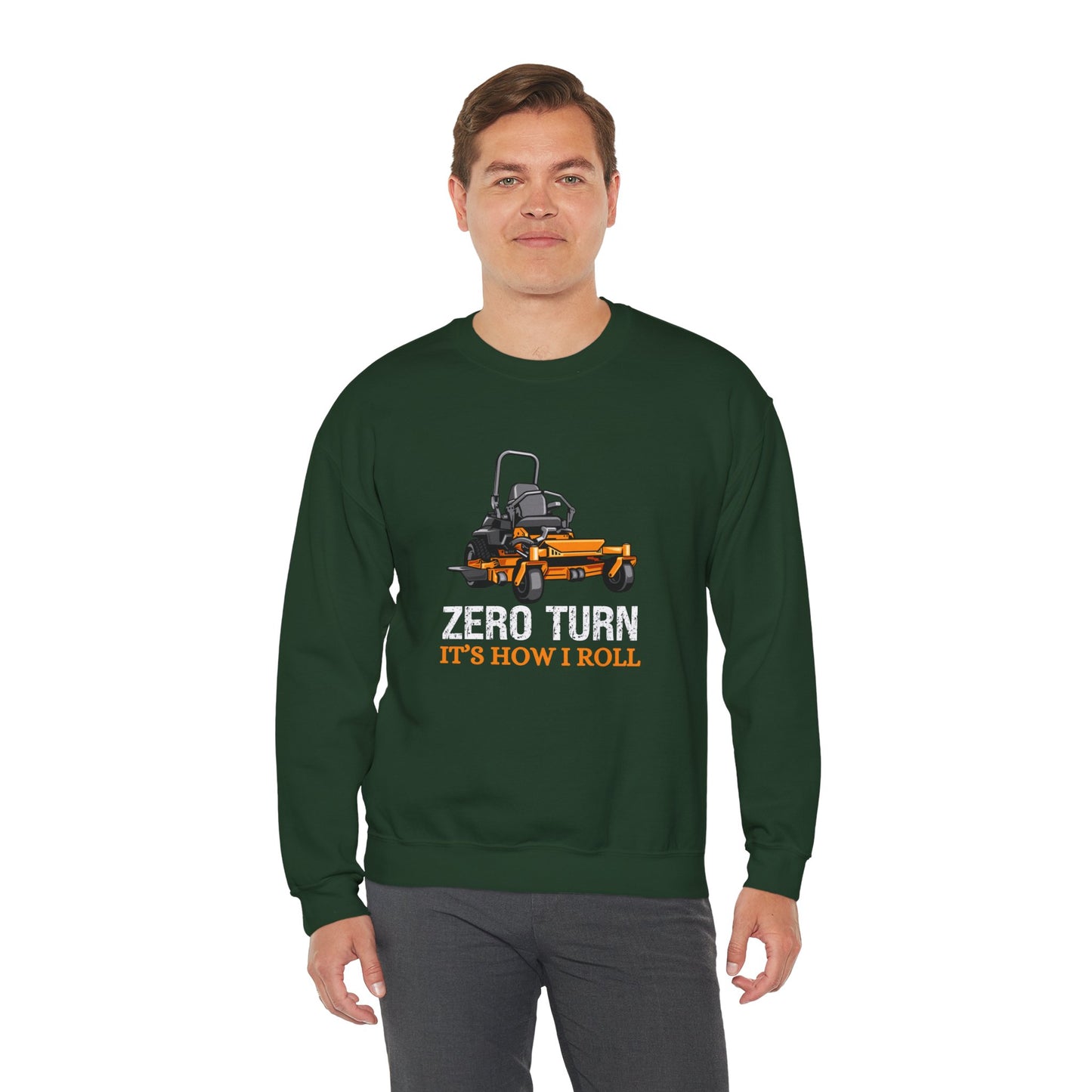 Zero Turn It's How I Roll Sweatshirt