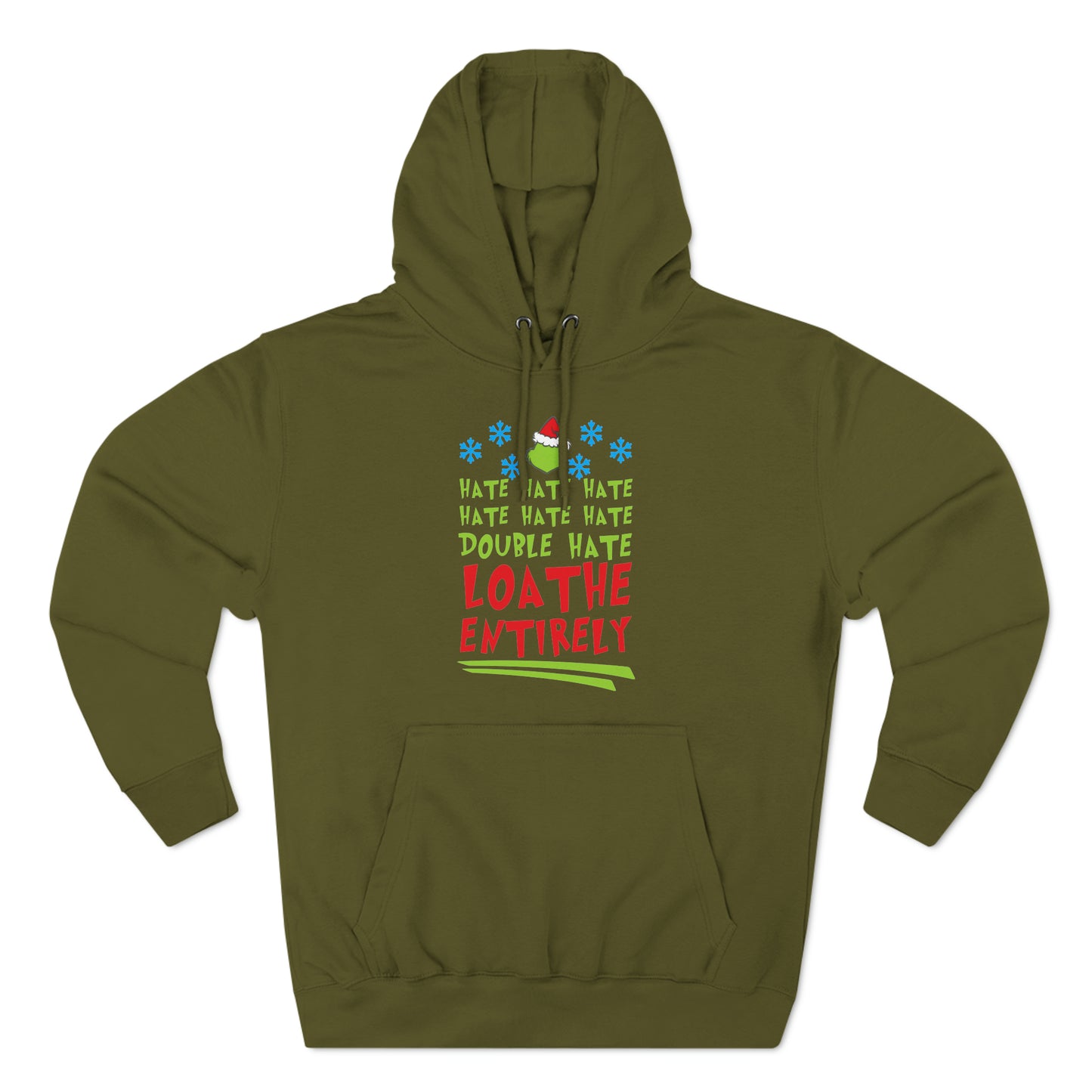 Grinch Hate Hate Hate Loathe Entirely Christmas Pullover Hoodie