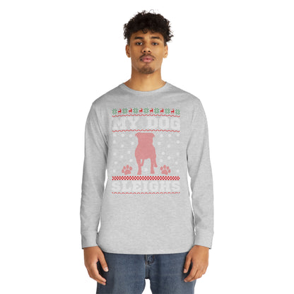 My Dog Sleighs Christmas Ugly Sweater Long Sleeve T-shirt