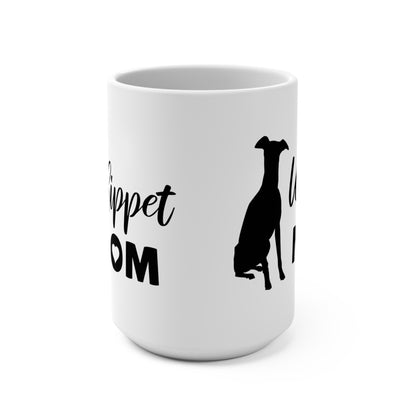 Whippet Mom Dog Mug 15oz