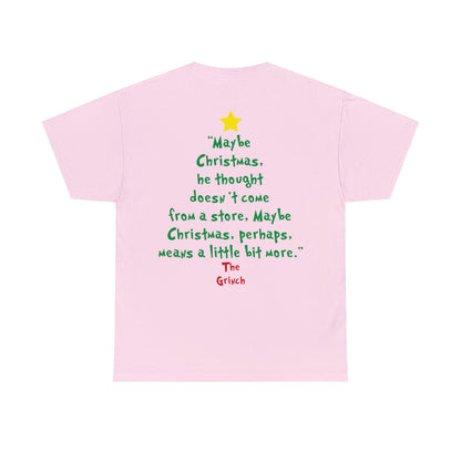 Grinch Maybe Christmas Tree Christmas Short Sleeve Tee