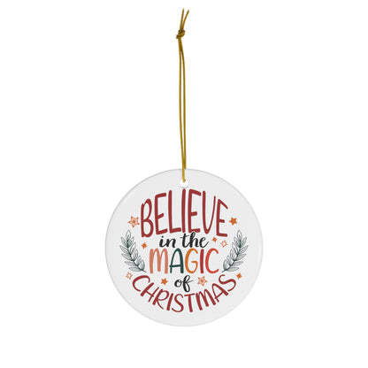 Retro Believe in the Magic of Christmas Ceramic Ornament