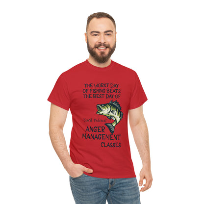 The Worst Day of Fishing Beats the Best Day of Anger Management Classes Short Sleeve Tee