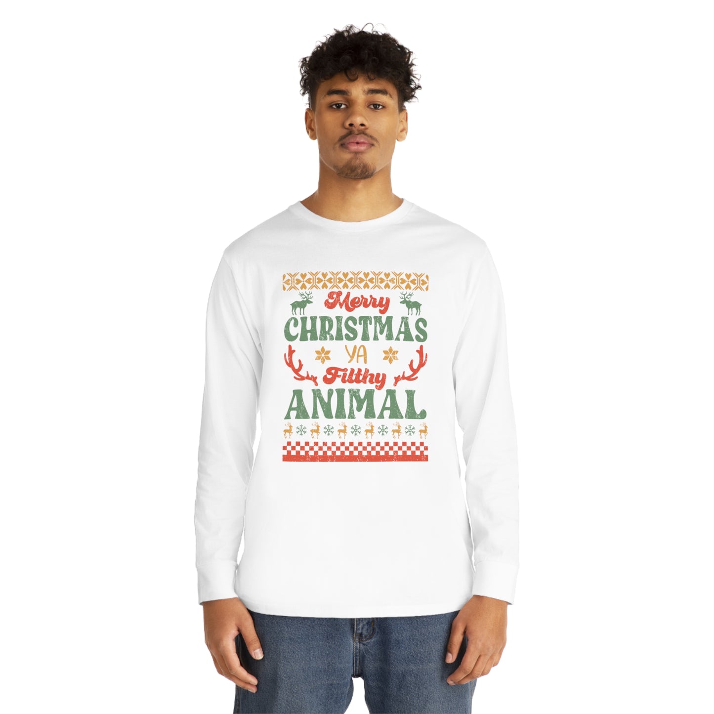 Merry Christmas Ya Filthy Animal Ugly Sweater Long Sleeve Tee