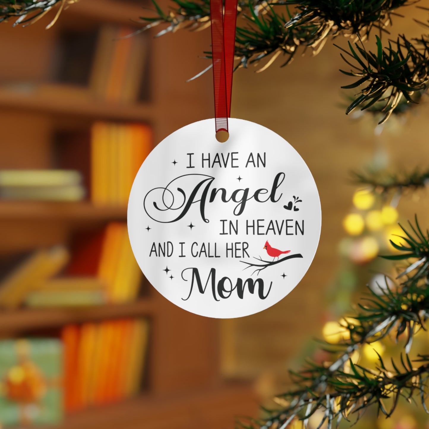 I Have An Angel in Heaven And I Call Her Mom Memorial Ornament