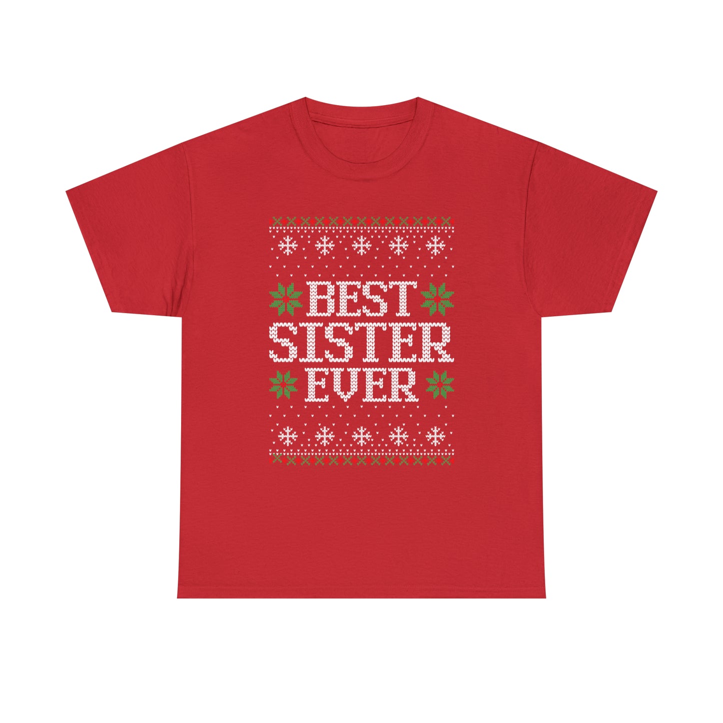 Best Sister Ever Christmas Ugly Sweater Short Sleeve Tee