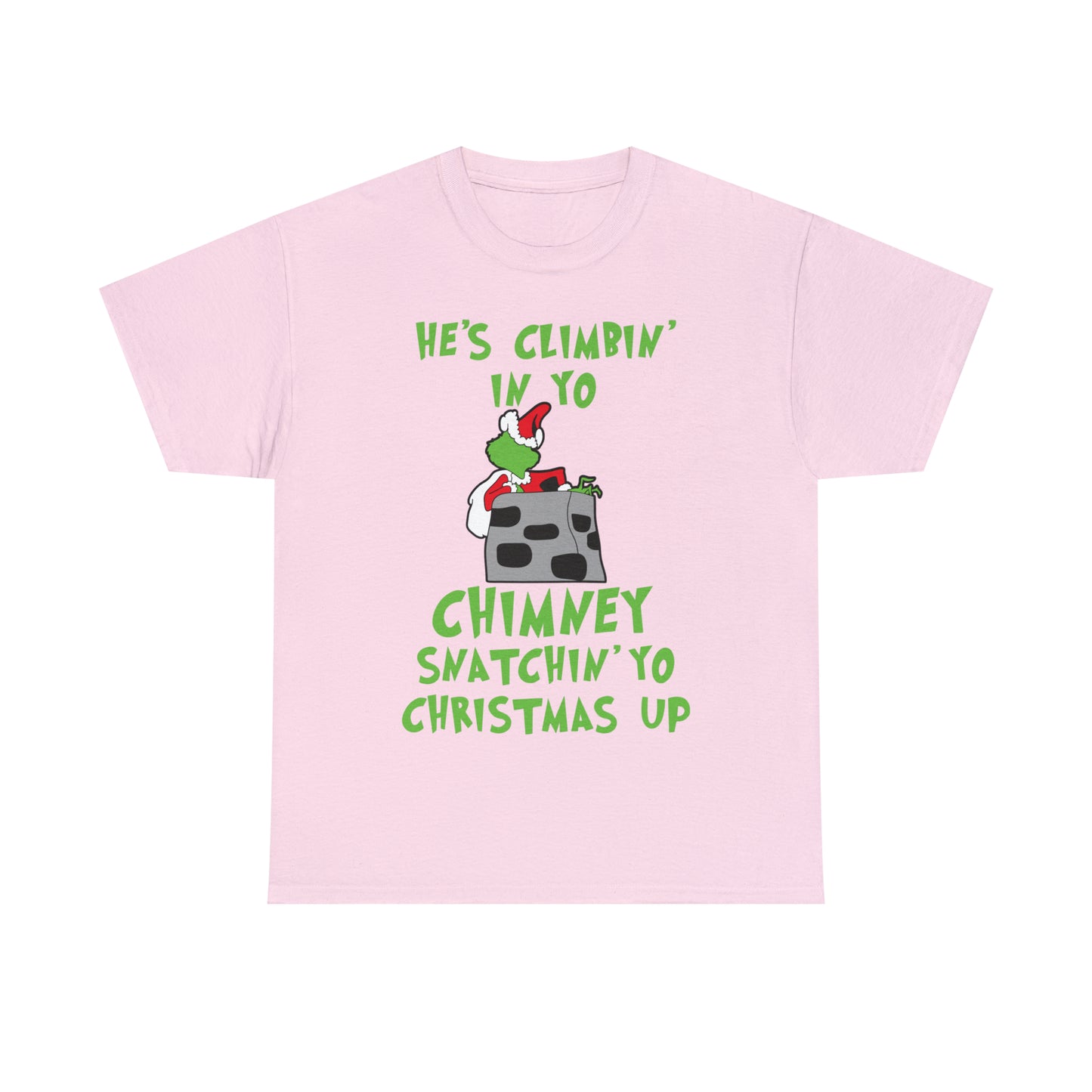 Grinch He's Climbing in Yo Chimney Christmas Short Sleeve Tee