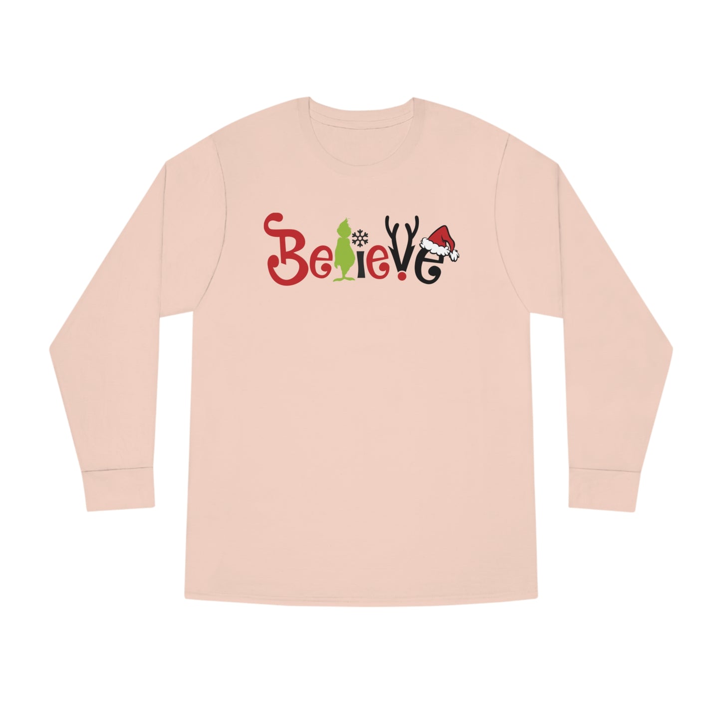Believe Grinch Christmas Long Sleeve T-Shirt