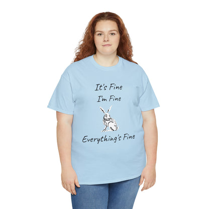 Its Fine Everythings Fine Rabbit Shirt Unisex Heavy Cotton Tee