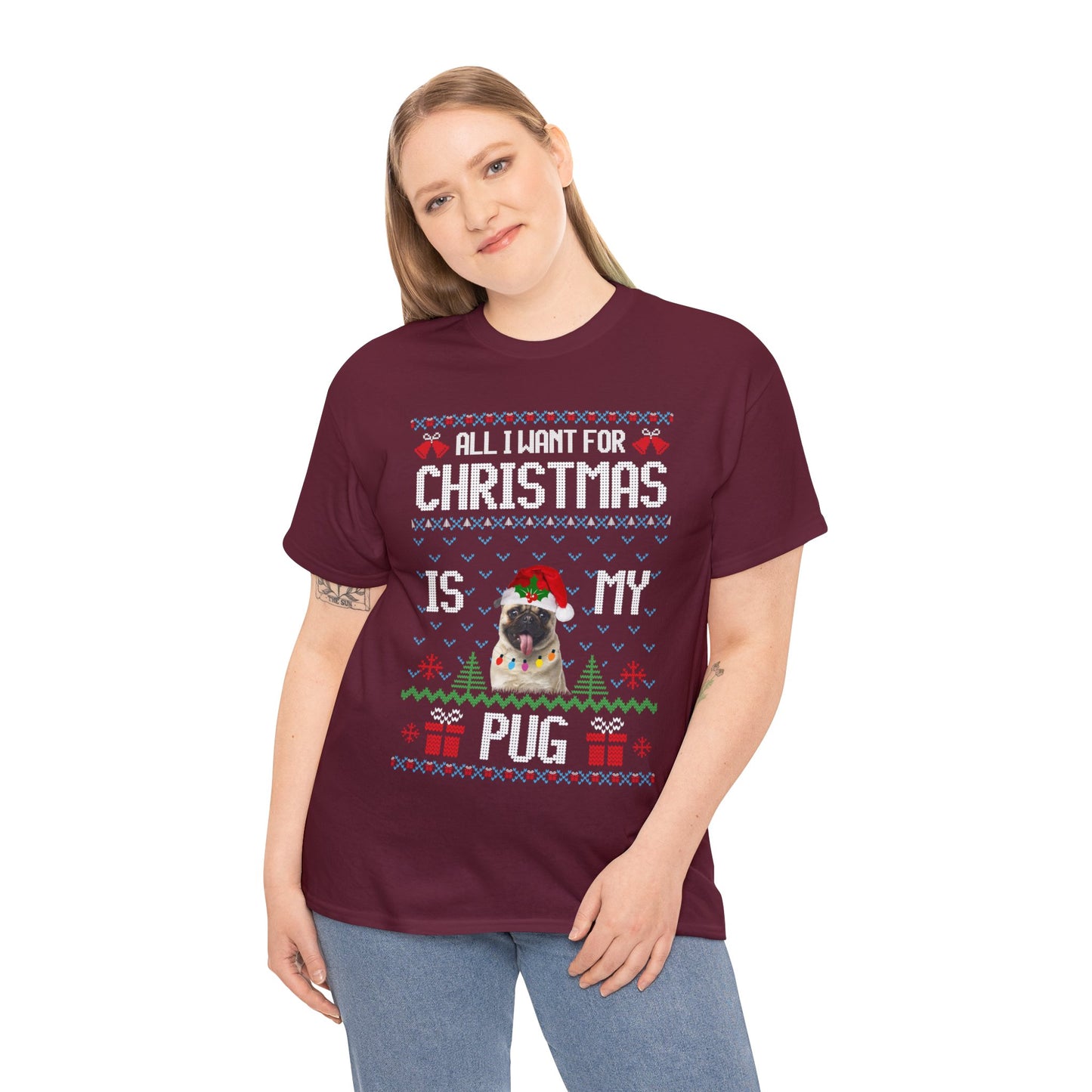 All I Want For Christmas is My Pug Dog Ugly Sweater Short Sleeve Tee