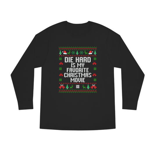 Die Hard Is My Favorite Christmas Movie Ugly Sweater Long Sleeve Tee