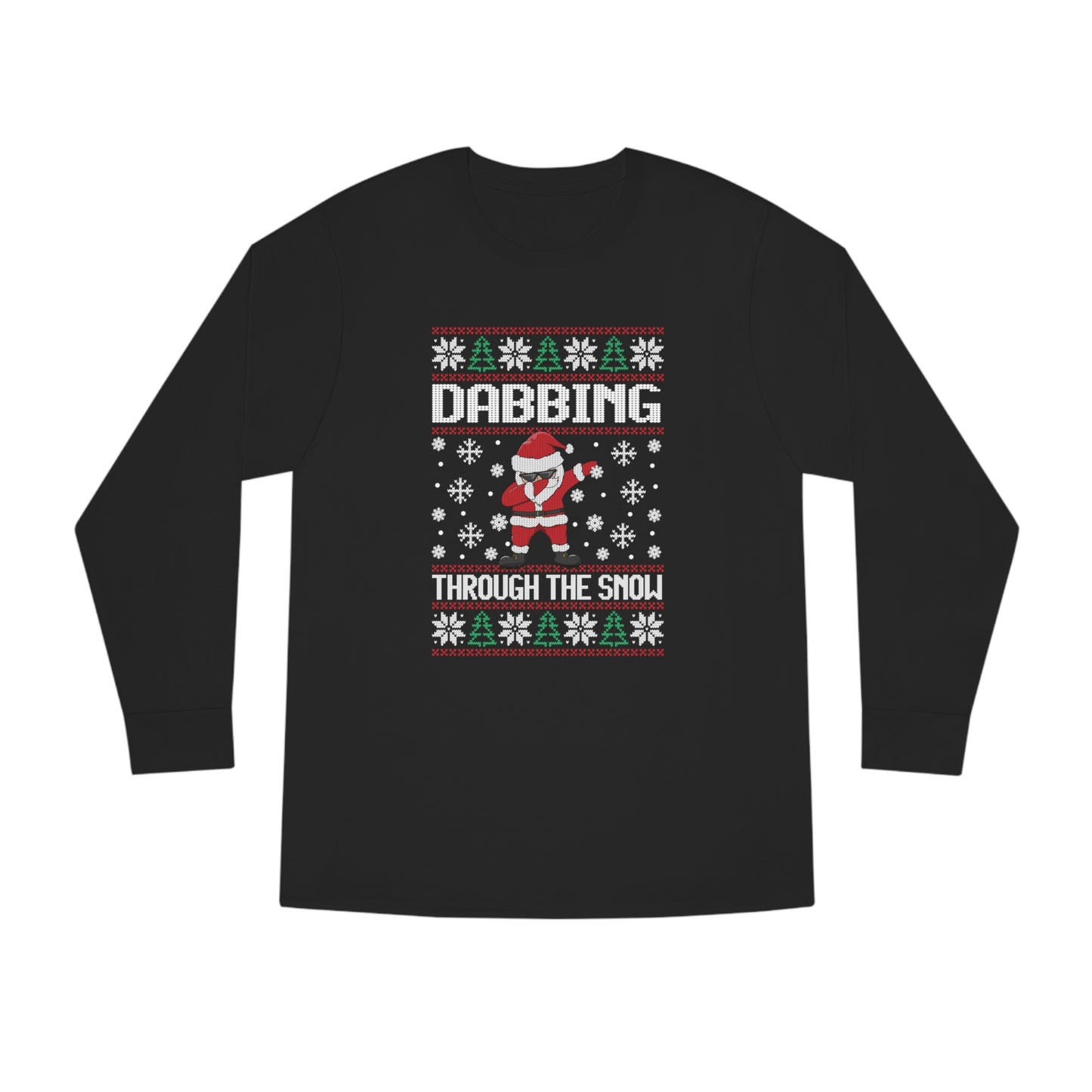 Santa Dabbing Through the Snow Christmas Ugly Sweater Long Sleeve Tee