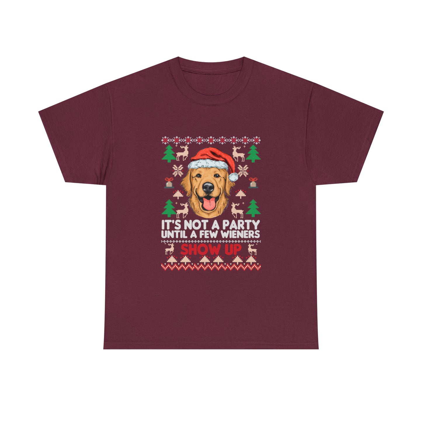 It's Not a Party Until a Few Wieners Show Up Ugly Christmas Sweater Short Sleeve Tee