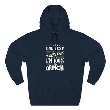 I Just Took A DNA Test Turns Out I'm 100% That Grinch Christmas Pullover Hoodie