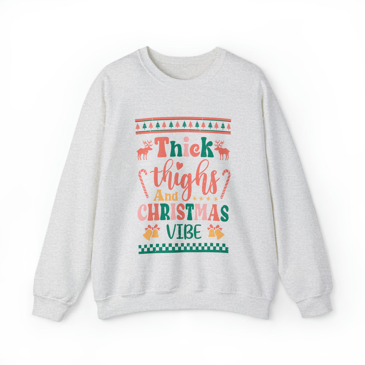 Thick Thighs And Christmas Vibe Ugly Sweater  Sweatshirt