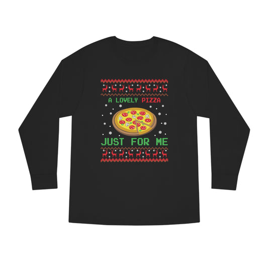 A Lovely Pizza Just For Me Christmas Ugly Sweater Long Sleeve T-shirt