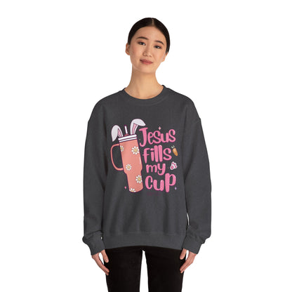 Jesus Fills My Cup Easter Sweatshirt