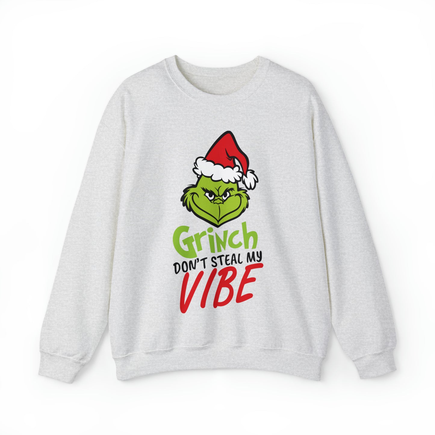 Grinch Don't Kill My Vibe Design 2 Christmas Sweatshirt