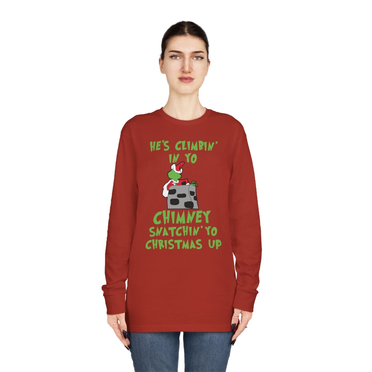 Grinch He's Climbing in Yo Chimney Christmas Long Sleeve T-Shirt